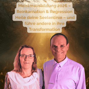 Reinkarnationstherapie Ausbildung Meisterausbildung mit Udo Golfmann und Nadja Hafendörfer