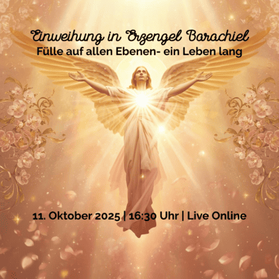 Einweihung in Erzengel Barachiel himmlische Fülle